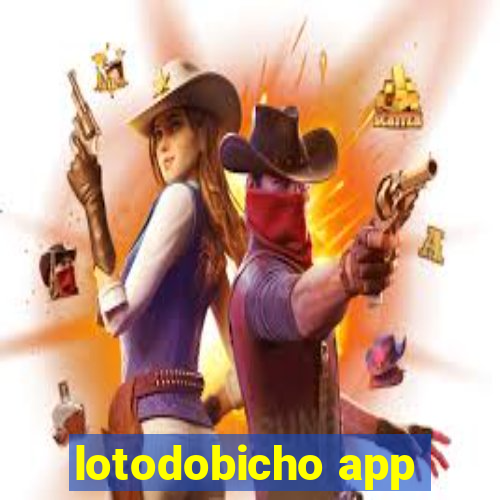 lotodobicho app